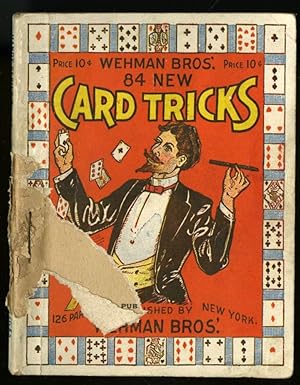 Wehman Bros.' 84 New Card Tricks