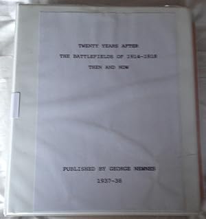 TWENTY YEARS AFTER - The Battlefields Of 1914-18 : Then And Now. PARTS 13 - 32, 37- 41 ONLY [in a...