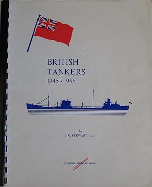 British Tankers 1945-1955 [Quayside Shipping Series]