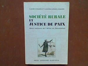 Société rurale et justice de paix, deux cantons de l'Allier en Révolution