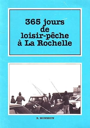 365 jours de loisir-pêche à la Rochelle