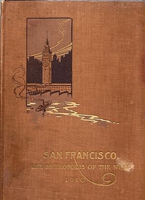 San Francisco: The Metropolis of The West
