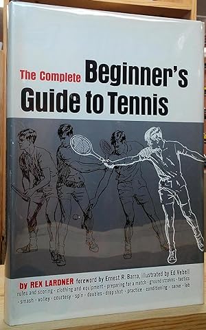 The Complete Beginner's Guide to Tennis