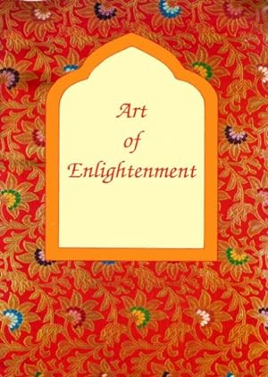 ART OF ENLIGHTENMENT : A Perspective on the Sacred Art of Tibet