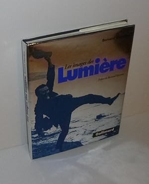 Les images des Lumière. Préface de Bertrand Tavernier. Paris. Gallimard. 1995.