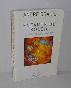 Enfants du soleil. Histoire de nos origines. Éditions Odile Jacob. Paris. 1999.