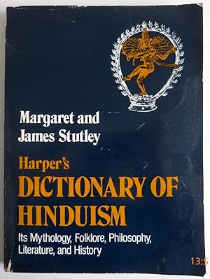Harper's Dictionary of Hinduism, Its Mythology, Folklore, Philosophy, Literature and History