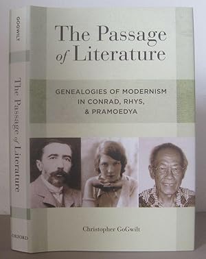The Passage of Literature: Genealogies of Modernism in Conrad, Rhys, and Pramoedya.