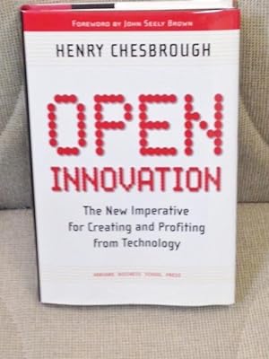 Open Innovation, the New Imperative for Creating and Profiting from Technology