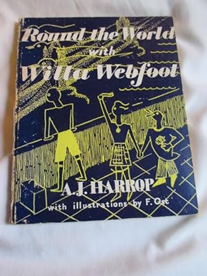 Round the world with Willa Webfoot: The adventures of Billy and Bobby and Sally told to David and...
