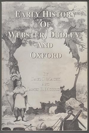 Early History of Webster, Dudley, and Oxford