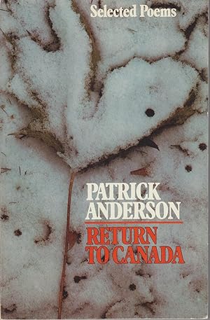 Return To Canada. Selected Poems