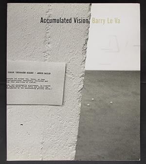 Accumulated Vision: Barry Le Va
