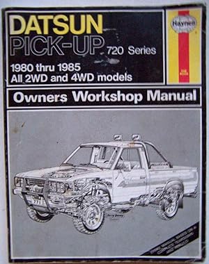 Datsun Pick-Up 720 Series, 1980 thru 1985 (All 2WD and 4WD Models)