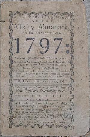 Webster's Calendar; or the Albany Almanack, For the Year of our Lord 1797.