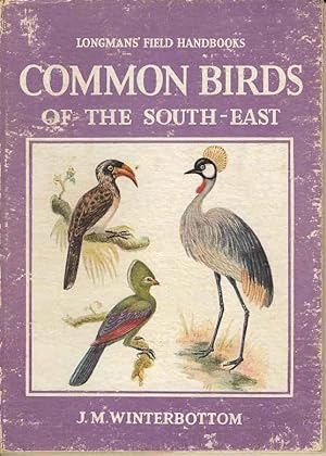 Common Birds of the South-East (Longmans' Field Handbooks)
