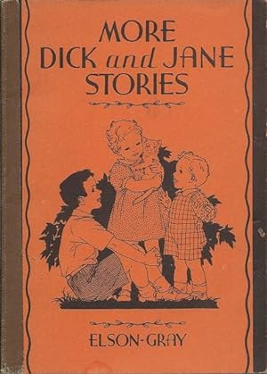 More Dick and Jane Stories