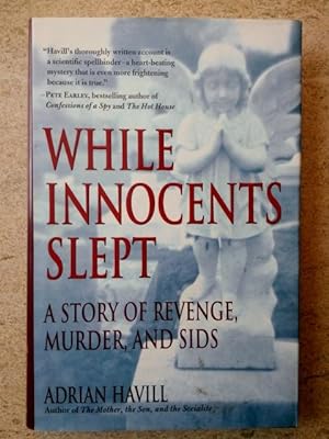While Innocents Slept: A Story of Revenge, Murder, and SIDS
