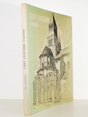 Cent clochers d'Anjou [ livre dédicacé par l'auteur ]