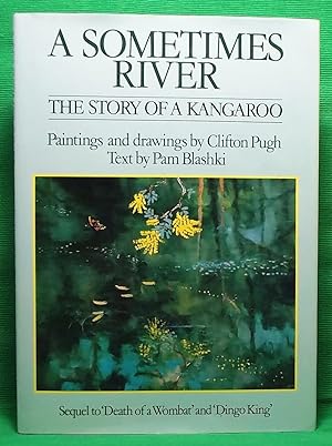 A Sometimes River: The Story of a Kangaroo