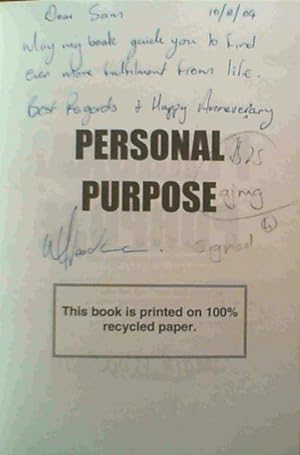 Personal Purpose - an invitation to search and find your life's purpose