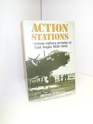 Action Stations: 1 Wartime Military Airfields of East Anglia 1939-1945
