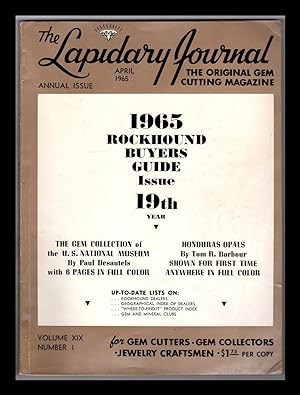 Lapidary Journal 1965 Nineteenth Year Rockhound Buyers Guide (April, 1965) Annual Issue. Plus: Me...