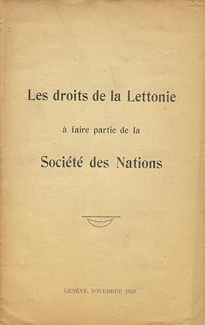 Les Droits de la Lettonie a fair partie de la Societe des Nations [cover title]