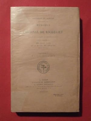 Rapports et notices sur l'édition des mémoires du cardinal de Richelieu, fascicule V