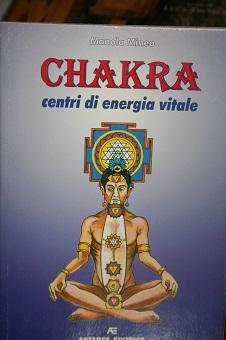CHAKRA., CENTRI DI ENERGIA VITALE.
