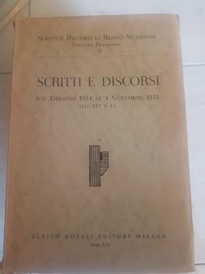 SCRITTI E DISCORSI DAL 1934 AL 4 NOVEMBRE 1935 ( XII- XIV E. F), EDIZIONE DEFINITIVA IX