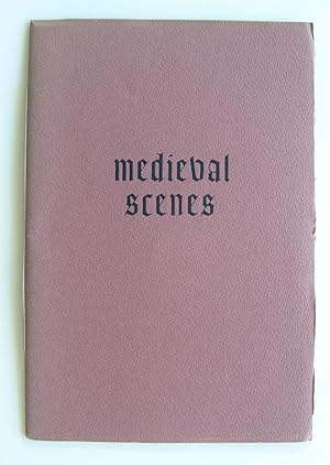 Medieval Scenes [first edition, one of 250 signed copies]