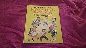 THE BIG BOOK OF FAVORITE SONGS FOR CHILDREN