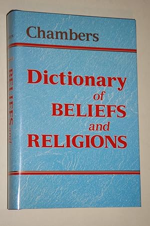 Chambers - Dictionary Of Beliefs And Religions