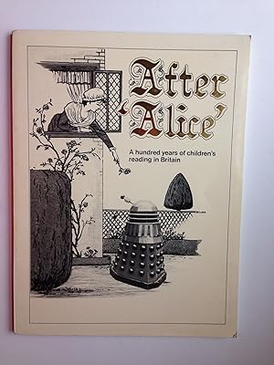After 'Alice' A hundred years of children's reading in Britain