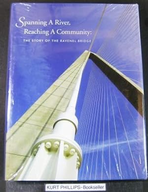Spanning a River, Reaching a Community: The Story of the Ravenel Bridge