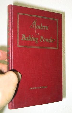 Modern Baking Powder : an Effective, Healthful Leavening Agent