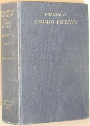 Electricity, Magnetism and Atomic Physics - Volume II Atomic Physics