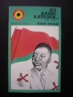Ici radio Katanga - 1960-1961