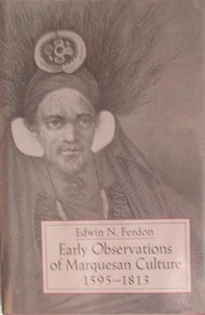 Early Observations of Marquesan Culture, 1595-1813