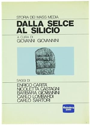 DALLA SELCE AL SILICIO - Storia dei Mass Media.: