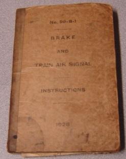 The Pennsylvania Railroad No. 99-B-1 Brake and Train Air Signal Instructions
