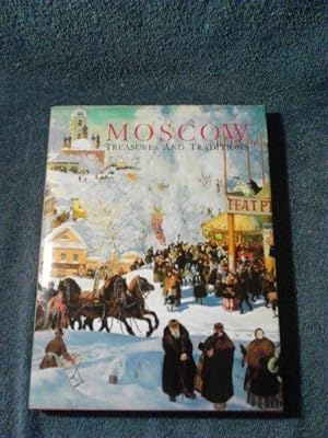 Moscow: Treasures and Traditions