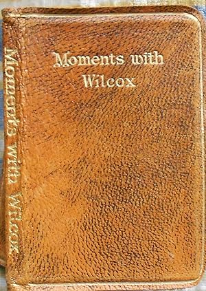 Moments with Ella Wheeler Wilcox