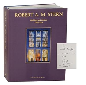 Robert A.M. Stern: Buildings and Projects 1999- 2003 (Signed First Edition)