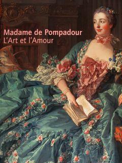 MADAME DE POMPADOUR. L'art et l'Amour. Munchen, 14. Juni - 15.September 2002.