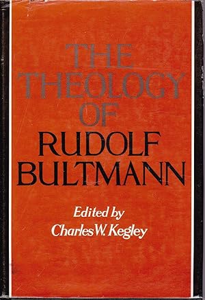 The Theology of Rudolf Bultmann.