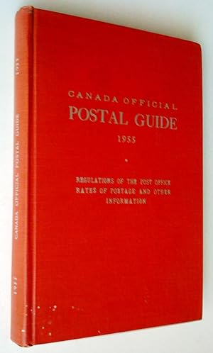 Canada Official Postal Guide 1955 Chief regulations of the Post Office, Rates Postage and other i...