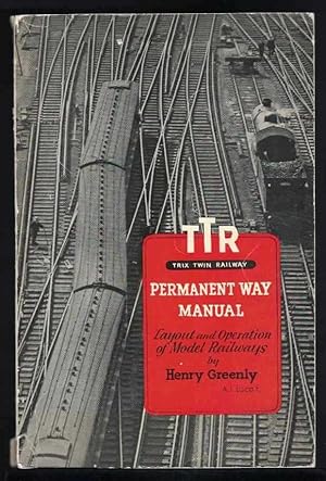 TTR PERMANENT WAY MANUAL Layout and Operations of the Trix Twin 00 Gauge Model Railway