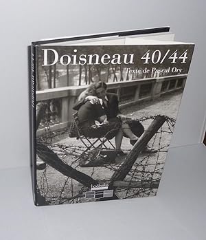 Doisneau 40/44. Centre d'histoire de la Résistance et de la déportation. Hoëbeke. Paris. 1994.